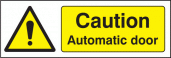 Caution automatic door sign