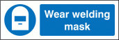 Wear welding mask sign