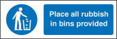Place all rubbish in bins provided sign